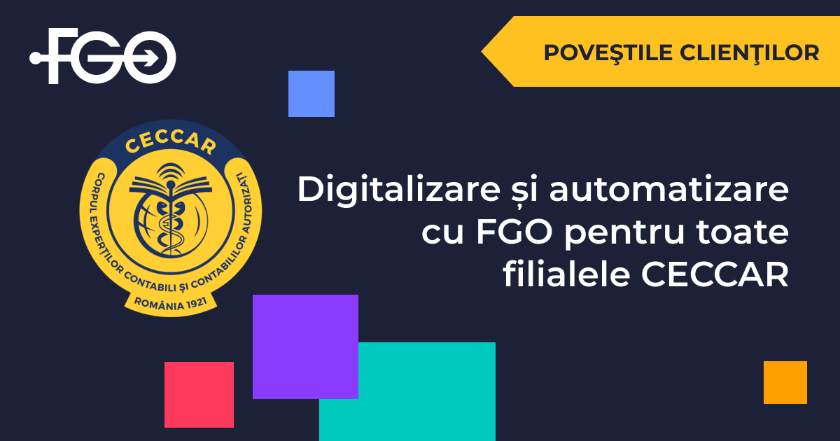 Studiu de caz CECCAR: Digitalizarea facturării și automatizarea proceselor administrative cu FGO