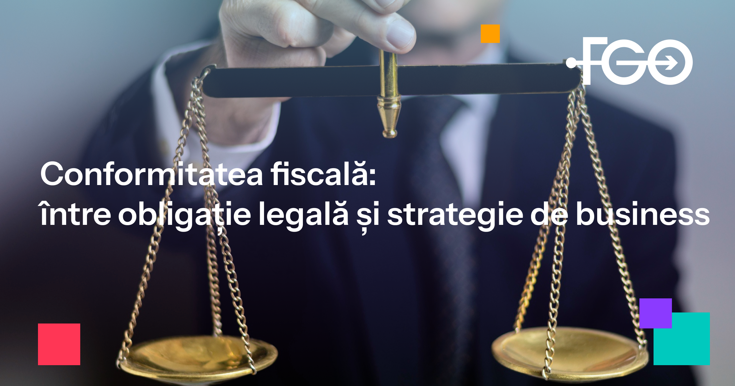 Conformitatea fiscală: între obligație legală și strategie de business