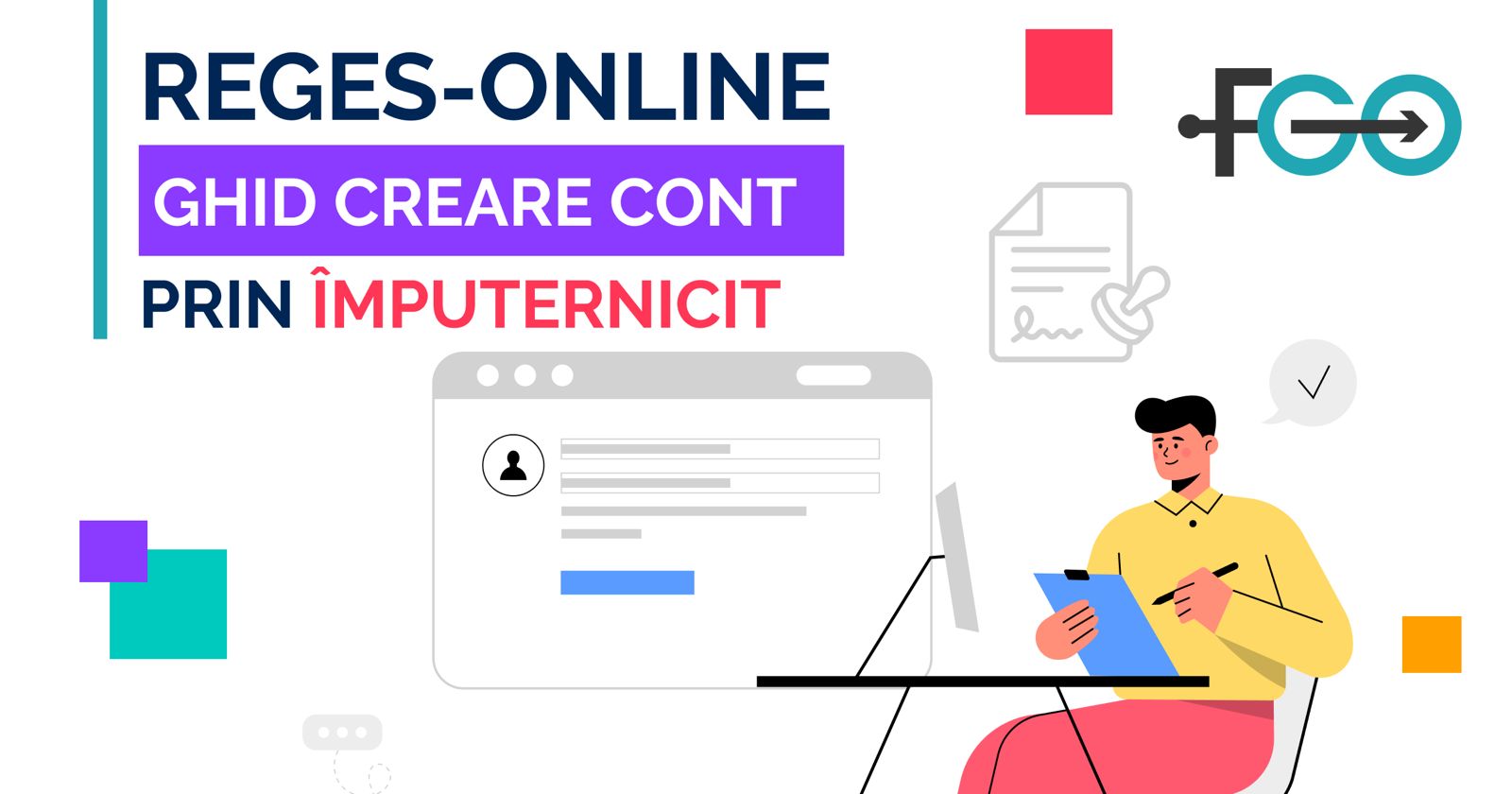 Ghid pentru crearea contului REGES-Online al angajatorilor din mediul privat prin imputernicit, altul decat prestatorul de servicii